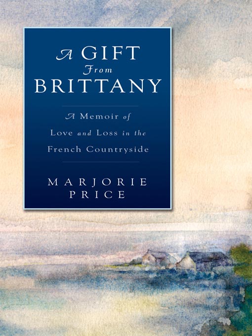 Title details for A Gift from Brittany by Marjorie Price - Available